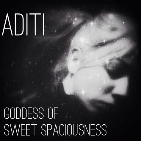 Aditi – Goddess of Sweet Spaciousness | Amy Palko