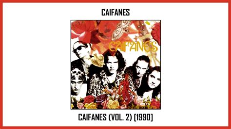 Caifanes - Caifanes (Vol. 2) [Album Completo] (Track at Once) - YouTube