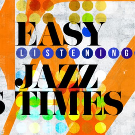 Easy Listening - Easy Listening Jazz Times | iHeart