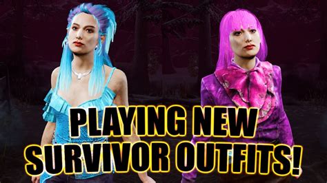 PLAYING NEW SURVIVOR OUTFITS! Survivor Dead By Daylight - Dead by Daylight videos