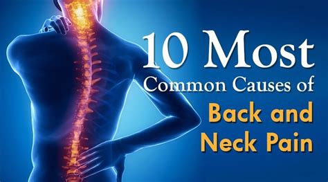 The Ten Most Common Causes of Back and Neck Pain