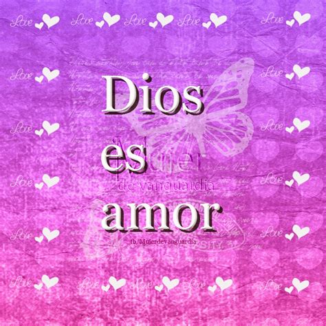 Dios es amor | Imágenes con frases que hacen bien al alma