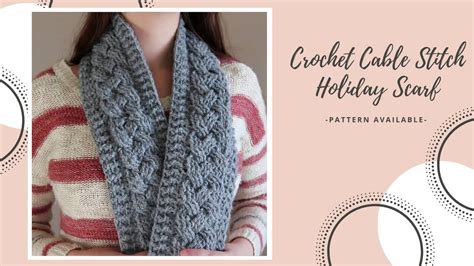 Crochet Cable Stitch Holiday Scarf DIY Tutorial | Written Pattern - YouTube