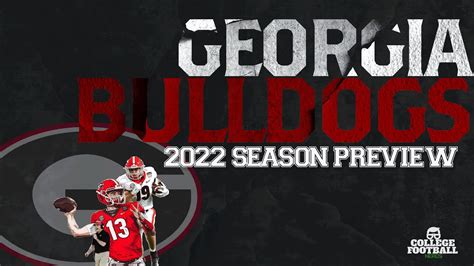 Georgia Bulldogs - 2022 College Football Preview - Rebuild or Reload ...