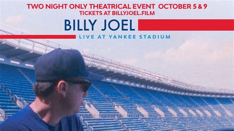 ‘BILLY JOEL: LIVE AT YANKEE STADIUM’ IN CINEMAS WORLDWIDE ON OCTOBER 5 ...