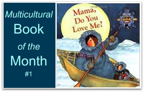 Mama, Do You Love Me? - Multicultural Book of the Month