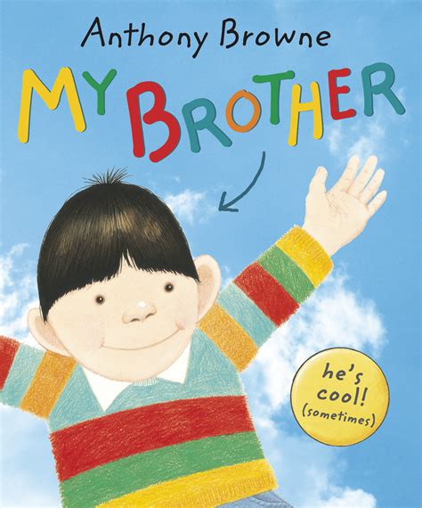 My Brother by Anthony Browne - Parenting Without Tears