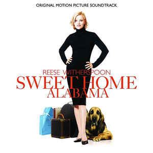 Sweet Home Alabama (Original Motion Picture Soundtrack) (2002, CD) | Discogs