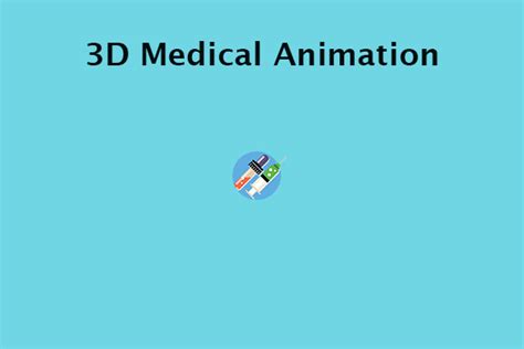 What Is 3D Medical Animation? Understand Its Uses & Benefits