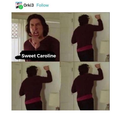 Sweet Caroline - Meme by TheMemeMachine69_V.2 :) Memedroid