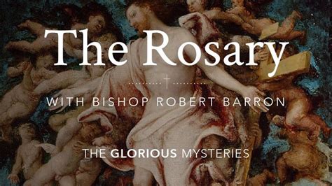 The Rosary (Glorious Mysteries) with Bishop Robert Barron - YouTube in 2021 | Rosary, Praying ...