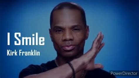 Kirk franklin / I smile - YouTube