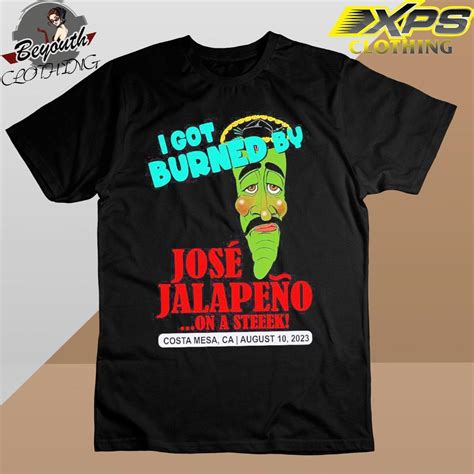 Xpsclothing - Jose Jalapeno Jeff Dunham Costa Mesa CA August 10 2023 Tour shirt by Store ...