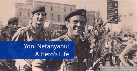 Yoni Netanyahu: A Hero's Life