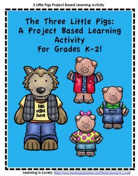 A Project Based Learning Unit For Primary Grades: The Three Little Pigs | Project based learning ...