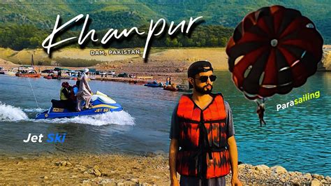 Khanpur Dam Vlog | Parasailing in Khanpur Dam | Khanpur Dam Jet Ski ...