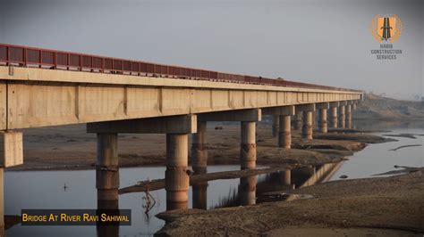 Bridge At river Ravi river Sahiwal by Habib Construction Services - YouTube