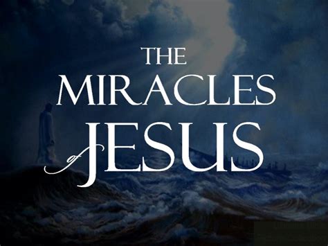 A Study of the Miracles of Jesus