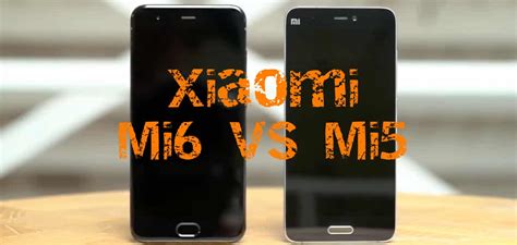 Xiaomi Mi6 Vs Xiaomi Mi5: ¿Cuáles Son Las Novedades? (2024)