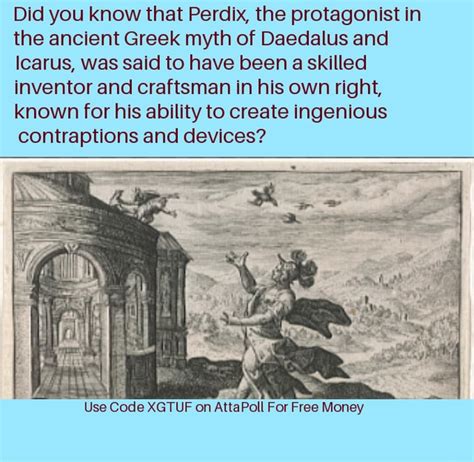 Did you know that Perdix, the protagonist in the ancient Greek myth of ...