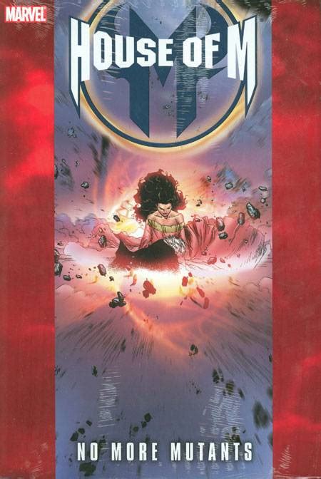 House of M: No More Mutants (Volume) - Comic Vine