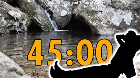 45 Minute Countdown Timer - Mountain Stream - Gentle Relaxing Musical ...