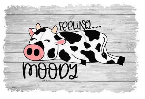 Feeling Moody Cow Svg Png Jpg Sublimation Waterslide Image - Etsy UK