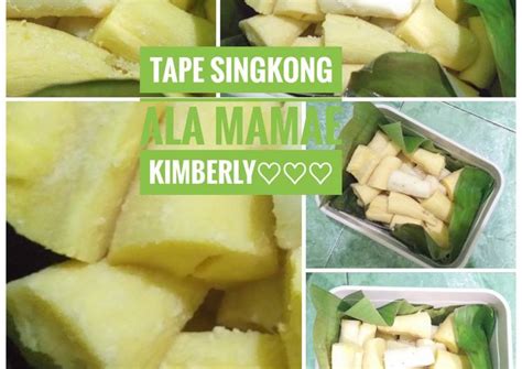 Resep Tape Singkong Manis oleh Mamae Kimberly - Cookpad