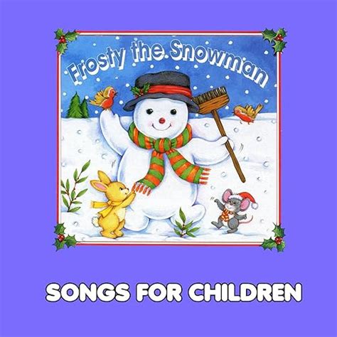 Frosty the Snowman by Songs For Children on Amazon Music - Amazon.co.uk