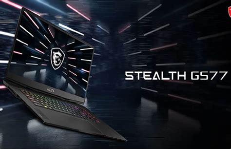 MSI Stealth GS77 release date, price, specs