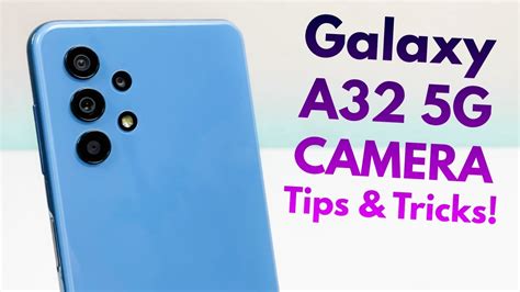 Samsung Galaxy A32 5G - Camera Tips & Tricks! - YouTube