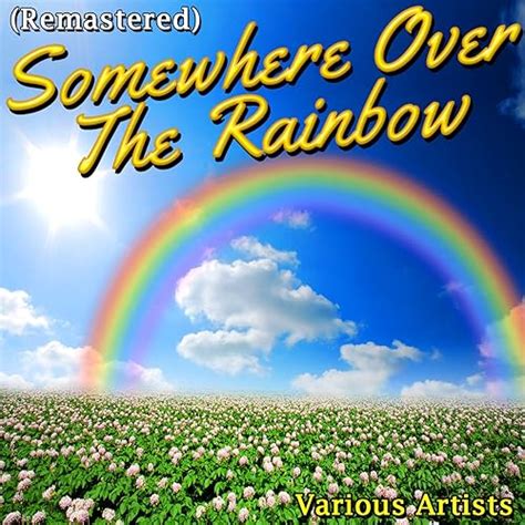 Somewhere Over the Rainbow (Remastered) by Various artists on Amazon ...