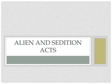 PPT - Alien and Sedition Acts PowerPoint Presentation, free download - ID:2640342