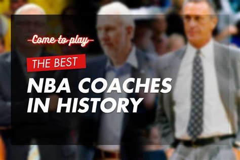 Introducing: The Best NBA Coaches in History - Come To Play