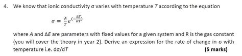 Solved 4. We know that ionic conductivity o varies with | Chegg.com