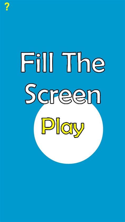 Fill The Screen APK for Android Download