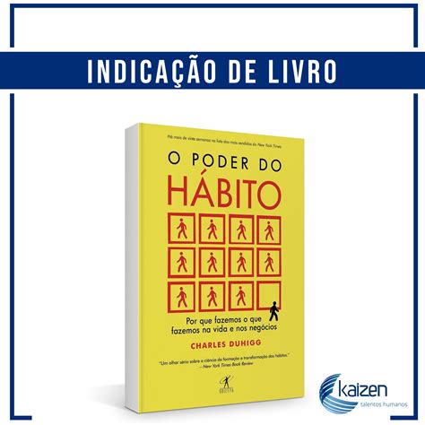 O Poder do Hábito: por que fazemos o que fazemos na vida e nos negócios? É um livro de Charles ...