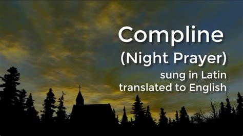 Compline (Night Prayer) - Latin/English - Pray Along - YouTube