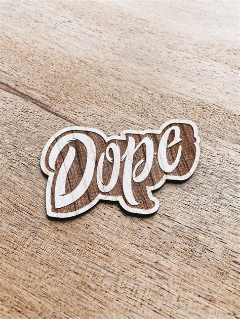 Dope Wooden Sticker Pack - Decals, Laptop sticker, Vinyl Stickers ...