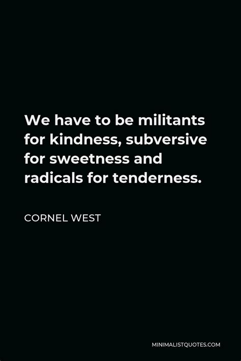 Cornel West Quotes | Minimalist Quotes