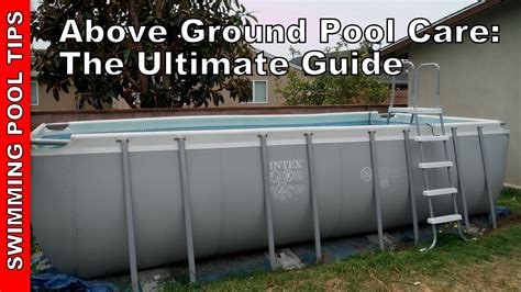 Above Ground Pool Care & Maintenance - The Ultimate Guide - YouTube