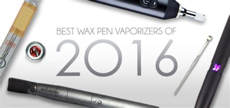 Best Wax Pen Vaporizers of 2016 · Hawaii Cannabis Organization