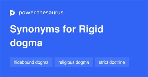 Rigid Dogma synonyms - 44 Words and Phrases for Rigid Dogma