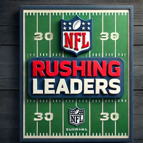 All-Time NFL Rushing Leaders | Team, Yards & Touchdowns