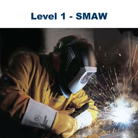 Level 1 Welding - SMAW Structural Steel