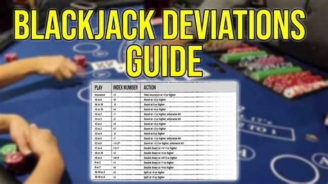 Blackjack Playing Deviations Guide (Advanced Card Counting) - Gambling ...