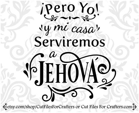 Pero Yo Y Mi Casa Serviremos A Jehova Svg Christian Shirt - Etsy