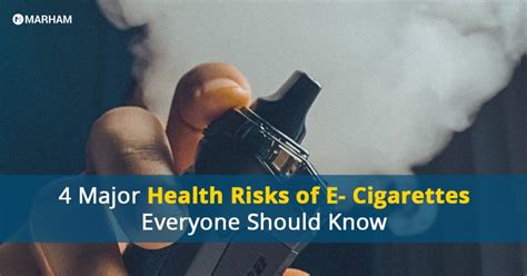 4 Major Health Risks of E- Cigarettes Everyone Should Know