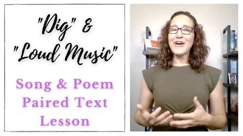 Poem Analysis & Song Analysis Lesson Using "Dig" & "Loud Music" - YouTube