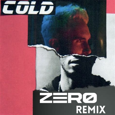 Stream Maroon 5 - Cold (ZERØ Remix) by ZERØ | Listen online for free on ...